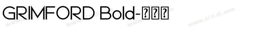 GRIMFORD Bold字体转换